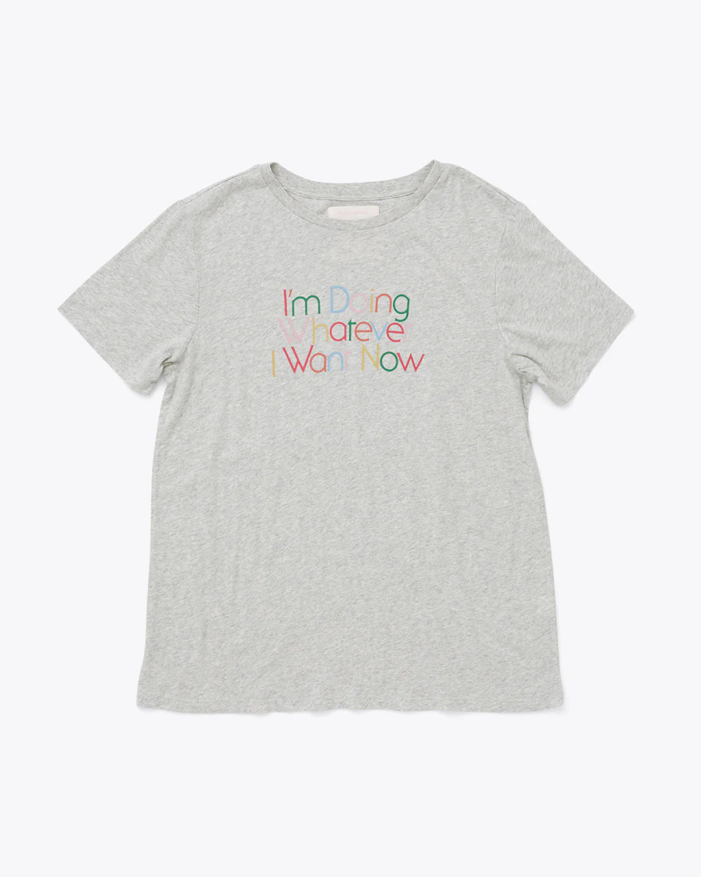 Whatever I Want Tee